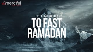 The Final Nation To Fast Ramadan [upl. by Everett]