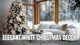 Elegant White Christmas Decor Ideas for 2024 Elevate Your Holiday with Bold Elegance [upl. by Rehpotsirhcnhoj]