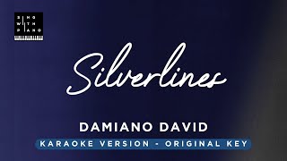 Silverlines  Damiano David Original Key Karaoke  Piano Instrumental Cover with Lyrics [upl. by Bum]