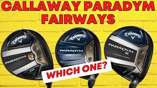 Callaway Paradym Fairway Woods Which One Should I Choose [upl. by Theresita]