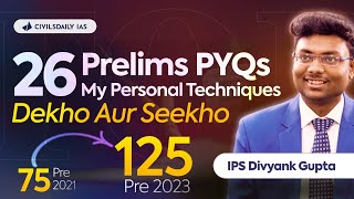 🏆Trust me These 5 Strategies will get you 26 Prelims PYQs 100🚀 Right IPS Divyank Gupta [upl. by Nomolas]