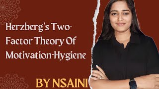 Herzberg’s TwoFactor Theory Of MotivationHygiene By NSAINI [upl. by Nollahp]