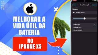 Como melhorar a vida útil da bateria do iPhone Xs  Passo a passo [upl. by Netsyrc]