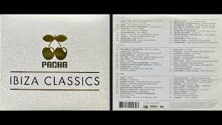 Pacha  Ibiza Classics Disc 3 Classic Electronica Mix Album HQ [upl. by Grimaldi]