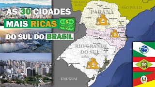 As 30 cidades mais ricas do Sul do Brasil [upl. by Peltz527]