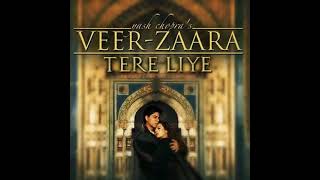 Tere Liye  Full Song  VeerZaara [upl. by Klimesh]