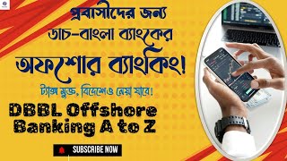 Dutch Bangla Bank Offshore Banking A to Z Complete Guide to Open DBBL Offshore Account in 2024quot [upl. by Ganiats]