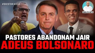 BOLSONARO ABANDONADO LIDERANÇAS EVANGÉLICAS SE AFASTAM DO EXPRESIDENTE [upl. by Eimak]