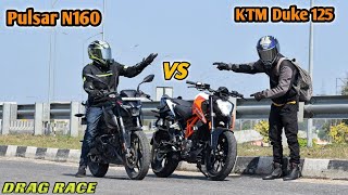 Bajaj Pulsar N160 Vs KTM Duke 125  Drag Race 💪 [upl. by Mandy]