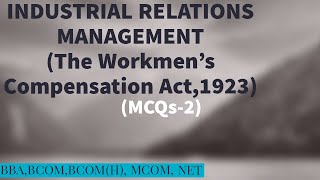 THE WORKMENS COMPENSATION ACT1923 MCQsPart 2 for BBA BCOM BCOM H MCOM amp NET [upl. by Elletnohs]