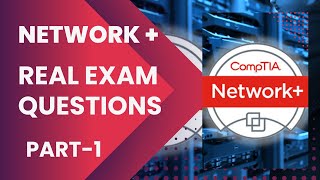 CompTIA Network  PLUS Real Exam QuestionsPart 1 [upl. by China]