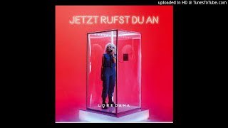 LOREDANA  Jetzt Rufst Du An Official Audio [upl. by Bonita]