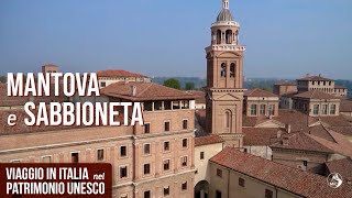 Viaggio in Italia nel Patrimonio Unesco Mantova e Sabbioneta [upl. by Halla638]