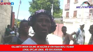 🤭😭 Kalamite moun Solino ak Nazon ki vin pran souf nan lokal OPC ak Kid sou Nazon [upl. by Imhskal]