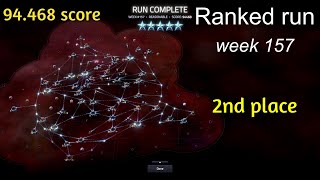 Slipways v 13  Ranked run week 157  94468 score finished 2nd [upl. by Akirahc]