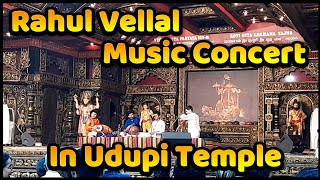 Udupi Temple ll Music Concert by Rahul Vellal ll [upl. by Kosiur]