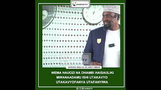 Wema Hauozi Na Dhambi Haisauliki Utakavyofanya Utafanyia  Sheikh Walid Alhad darsa arewa africa [upl. by Illek]