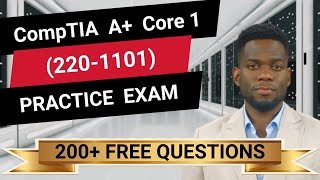 CompTIA A Core 1 2201101  FullLength Practice Exam  Provided FREE By Certification Cynergy [upl. by Valerye]