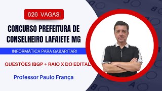 URGENTE Concurso Prefeitura de Conselheiro Lafaeite MG Questões IBGP de informática  Paulo França [upl. by Steffane]