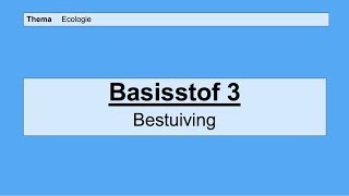 Basisstof 3 Bestuiving [upl. by Jaymee69]