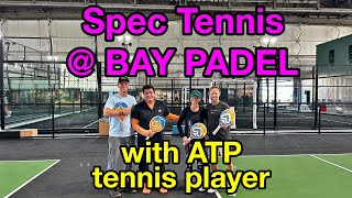 Spec Tennis at Bay Padel wformer ATP Tennis Player [upl. by Attevaj]