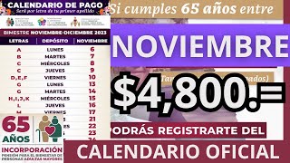 Calendario OFICIAL Próximo Pago PENSIÓN BIENESTAR Adultos Mayores 65 años 4800 Noviembre 2023 [upl. by Leeth265]