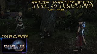 FFXIV  The Studium Level 90 Role Quests  Part 4 Fisher [upl. by Pozzy111]