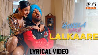 Diljit Dosanjh Lalkaare  Honsla Rakh  Shehnaaz Gill  Sonam Bajwa  Avvy Sra  Happy Raikoti [upl. by Nagard]