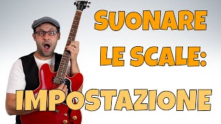 LEZIONI DI CHITARRA ELETTRICA IMPOSTAZIONE DEL LAVORO SCALARE [upl. by Emlin]