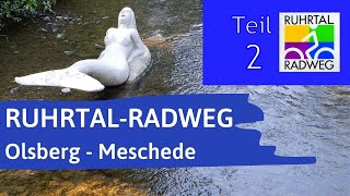 RuhrtalRadweg 2 ▶Olsberg  Bestwig  Meschede  Radtouren Radreisen [upl. by Oigroig]