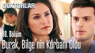 Burak Bilgenin kurbanı oldu  Doktorlar 18 Bölüm [upl. by Hgielak]