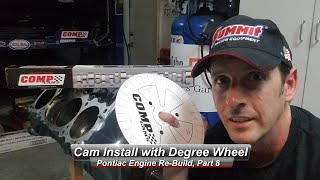 Pontiac V8 Rebuild Part 8 How to Install your camshaft and timing chain with a degree wheel [upl. by Aicilyt372]