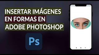 Cómo Insertar Imágenes en Cuadros o Dentro de una Forma en Photoshop [upl. by Eihtur]