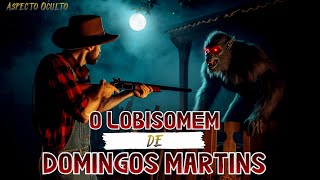 O LOBISOMEM DE DOMINGOS MARTINS RELATO DE LOBISOMEM [upl. by Selby139]