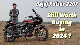 2024 Bajaj Pulsar 220F Review  Legend but Worth Buying [upl. by Haidebej558]