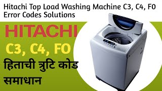 Hitachi Top Load Washing Machine C3 C4 F0Fo error codes Solutions Hitachi error codes error [upl. by Aititil]