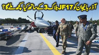 What Else Will Azerbaijan Get From Pakistan Along With JF17 Thunder Block 3 [upl. by Eirrod]