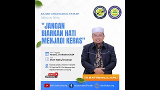 Kajian Ahad  Jangan Biarkan Hati Menjadi Keras Bersama KH M Ari WibowoLc MPdI [upl. by Eybba958]