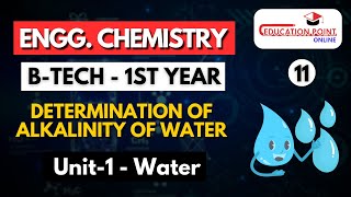 Lec 11  Determination of Alkalinity of water  Engineering Chemistry BTech 1 year [upl. by Jade584]