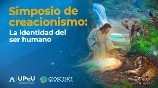 🌍 Simposio del Creacionismo La identidad del ser humano  Tarde Sábado [upl. by Eerak767]