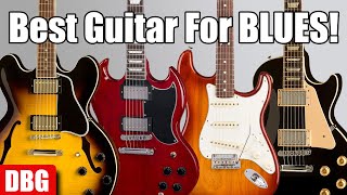 Whats the Best Guitar for Playing the Blues [upl. by Anadroj45]