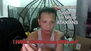 Important update 2024 for fellow ataxians  ataxia sufferers [upl. by Irim]