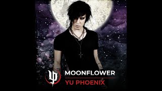 YU PHOENIX  Moonflower  feat JLostein [upl. by Mattox]