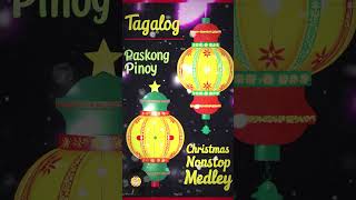 Popular Pinoy Christmas Songs Medley [upl. by Zusman]