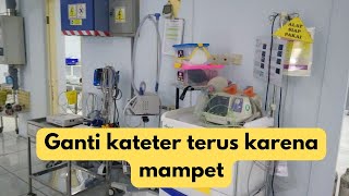 kateter mampet ganti 2 Minggu sekali [upl. by Maples988]