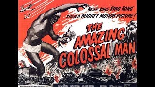 The Amazing Colossal Man 1957 [upl. by Ehtylb315]