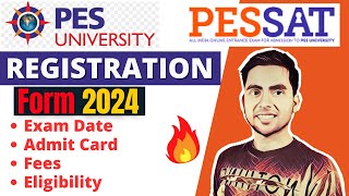 PES University PESSAT Exam 2024 Last Date  Eligibility Registration  BTech exam after 12th [upl. by Nolur38]