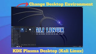 How to Install KDE Plasma Desktop on Kali Linux [upl. by Cumine76]