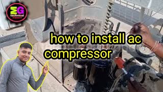 Ac compressor installcompressor replacecompressor change [upl. by Dana]