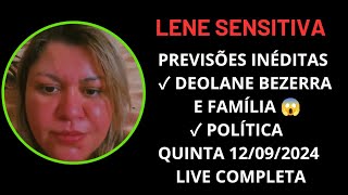 LENE SENSITIVA PREVISÕES INÉDITAS QUINTA 12092024 LIVE COMPLETA lenesensitiva drdeolanebezerra [upl. by Kwei497]